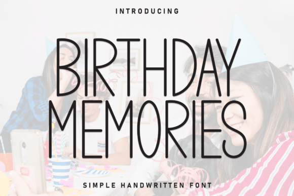 Birthday Memories: Capturing the Sweetness of Youth in Every Letter