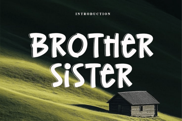 Brother Sister Font: A Charismatic Choice for Expressive Design Projects