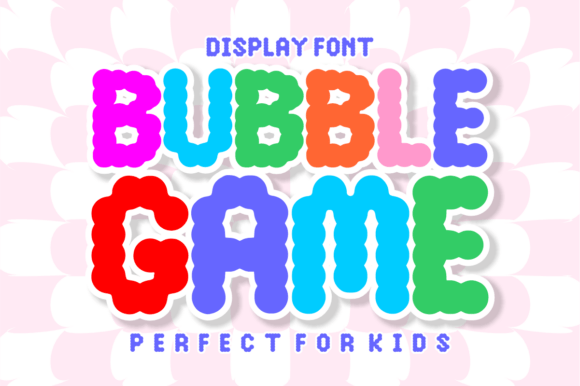 Bubble Game: A Bold Display Font for Playful Designs