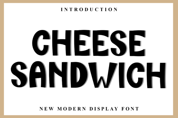 Cheese Sandwich: The Warm, Playful Font That Brings Personality to Your Designs