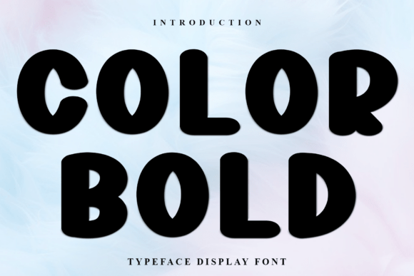 Color Bold: The Expressive Typeface That Demands Attention