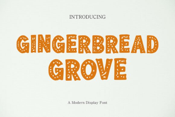 Gingerbread Grove: A Festive Font That Brings Holiday Cheer to Your Designs