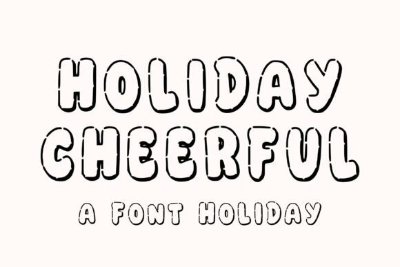 Holiday Cheerful: A Playful Typeface for Seasonal Projects