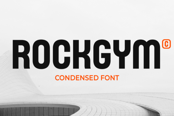 Rockgym: A Modern Condensed Font for Impact