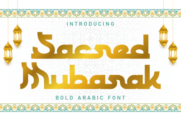 Sacred Mubarak: Bridging Tradition and Modern Design Through Arabic Typography