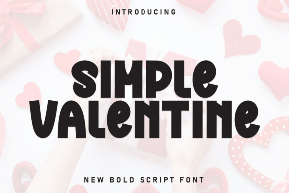 Simple Valentine: A Hand-Forged Display Font for Heartfelt Design