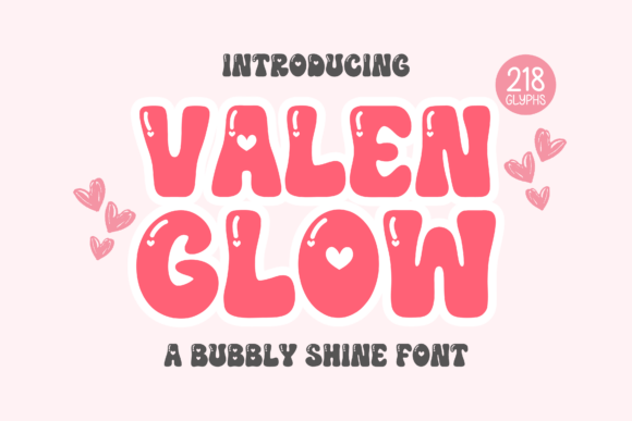 Spread the Love with ValenGlow: The Ultimate Bubbly Display Font for Valentine’s Day