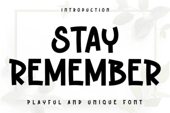 Stay Remember: A Fresh Typography Choice for Modern Design Projects