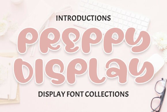 Why Preppy Display is the New Standard for Bold Visual Communication