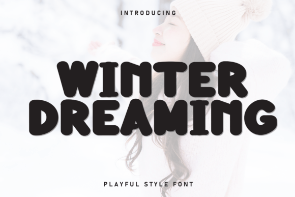 Winter Dreaming: A Playful Typeface for Bold Designs